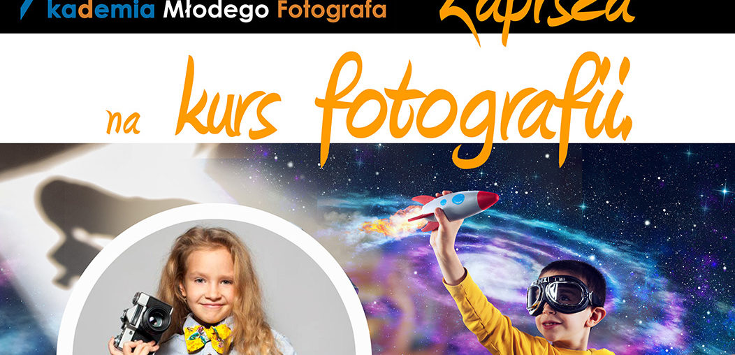 Kurs fotografii dla dzieci i młodzieży!