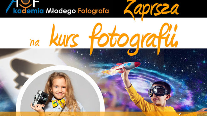 Kurs fotografii dla dzieci i młodzieży!